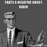 thats-a-negative-ghost-rider.jpg